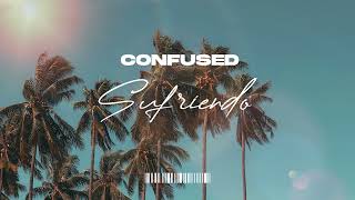 Confused - Sufriendo