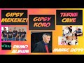 Mekenzi VS Gipsy Koro VS Terne Cave   PHEN MANGE MAMO