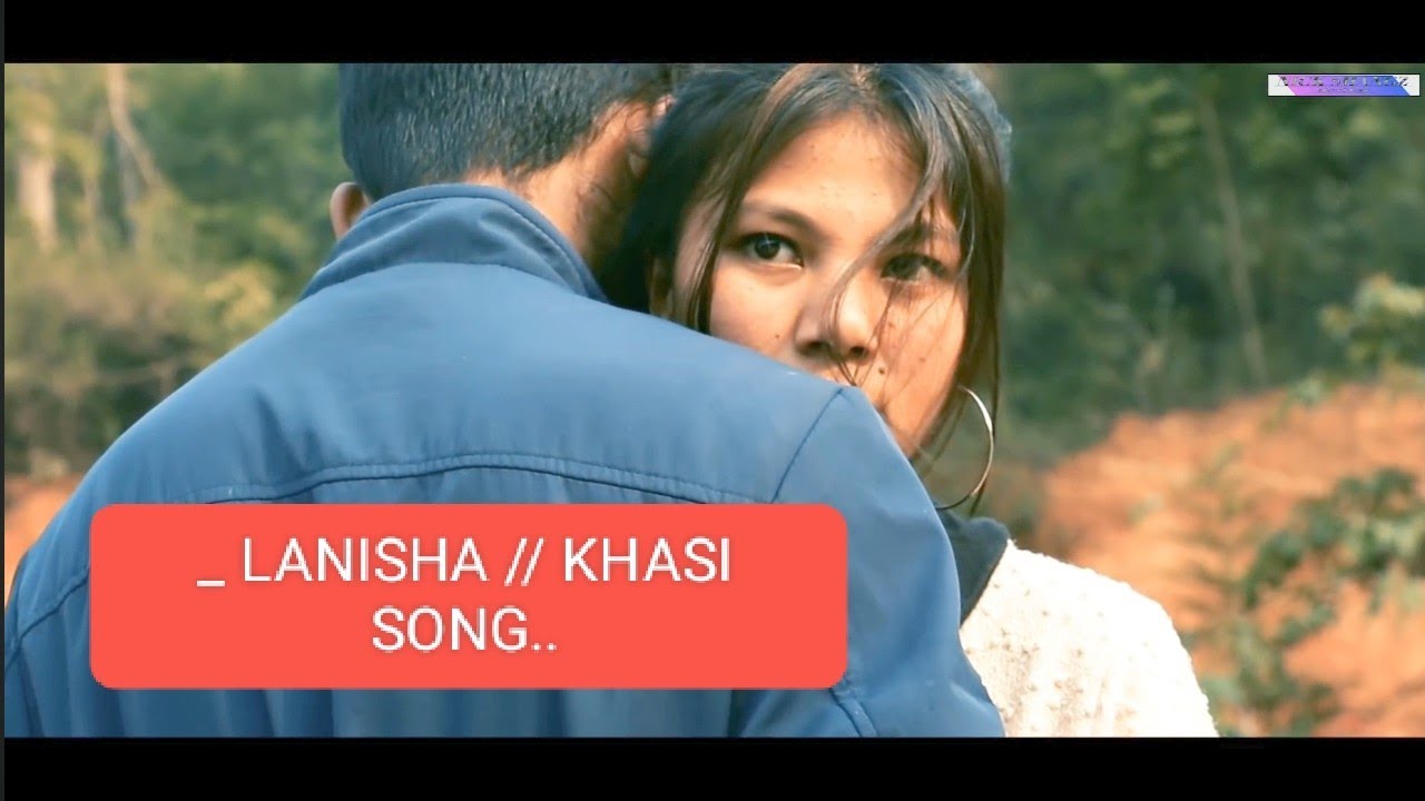 LANOSHA  MUSIC VIDEO  SINGERS   ARMISHA KHARBUKI  ANTHONY KHYRIEM