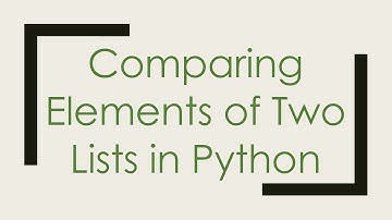 Comparing Elements of Two Lists in Python