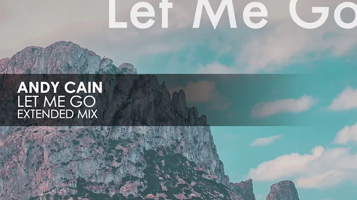 Andy Cain - Let Me Go