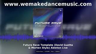 Future Rave Template David Guetta Morten Style Ableton Live