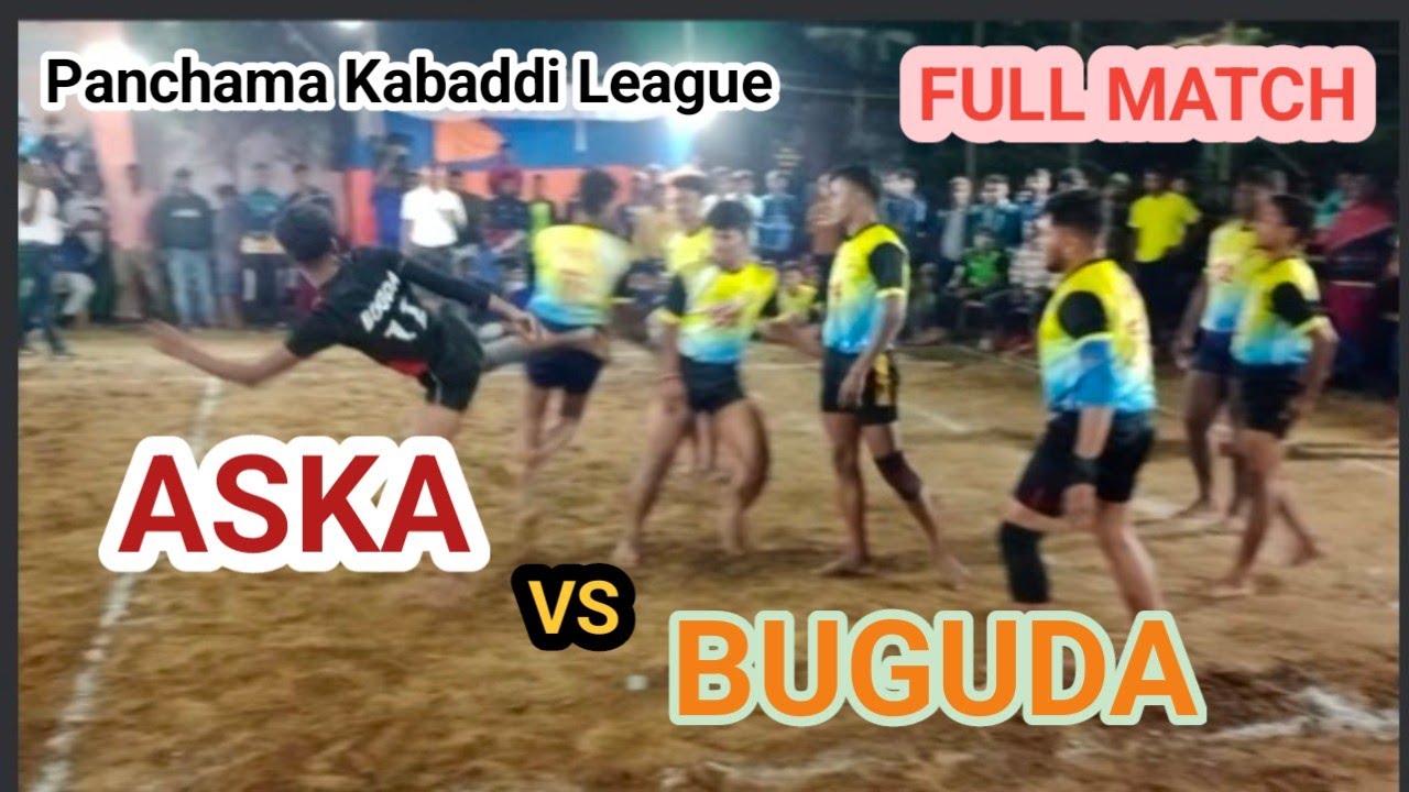 ASKA VS BUGUDA Full Match || Kabaddi Match || Full Match || PKL