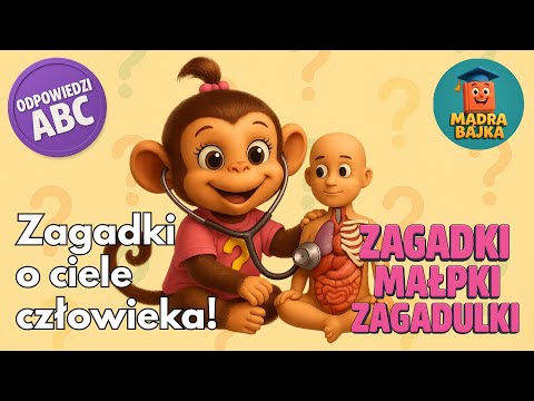 🧠 Zagadki o ciele człowieka! | Zagadki  Małpki Zagadulki 🐵❓