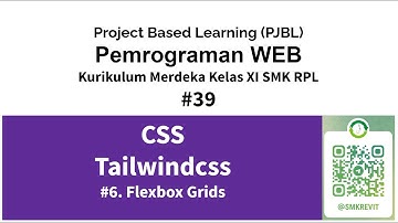 TailwindCSS 39 Flexbox Grid Tailwindcss  Kurikulum Merdeka Pemrograman Web Kelas XI SMK RPL
