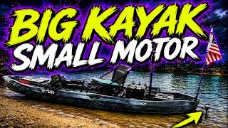 BIG KAYAK, SMALL MOTOR