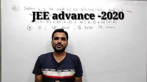 JEE advance -2020 Video solutions || Quadratic equations||