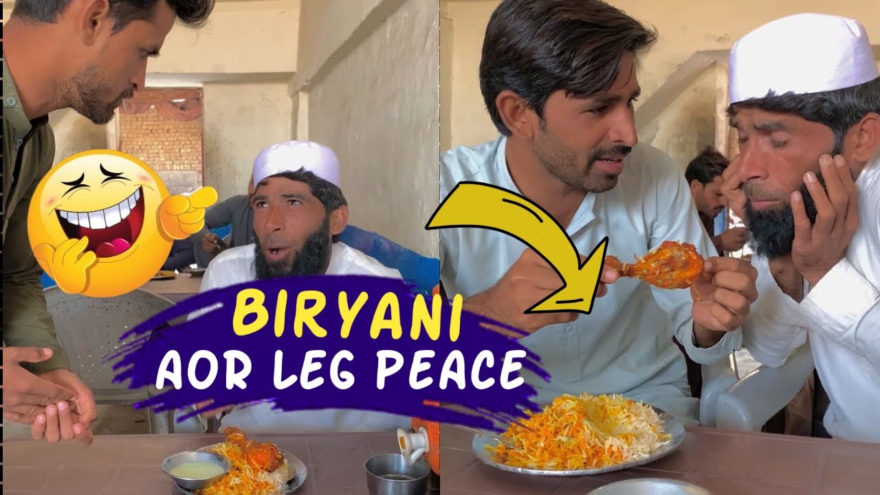 Biryani Aor Leg Peace 🤣😂Lalach Buri Bala Hai