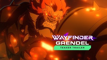 Wayfinder - Grendel Teaser Trailer | Tokyo Game Show 2023
