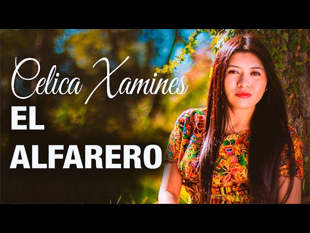 El Alfarero │ Celica Xamines (Video Oficial)