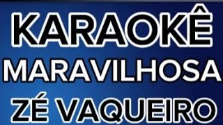 KARAOKÊ MARAVILHOSA - (ZÉ VAQUEIRO)