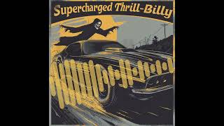 🪕 Supercharged Thrill Billy🩸 | EARLY RELEASE 🪕 Bluegrass on Steroids 🤘