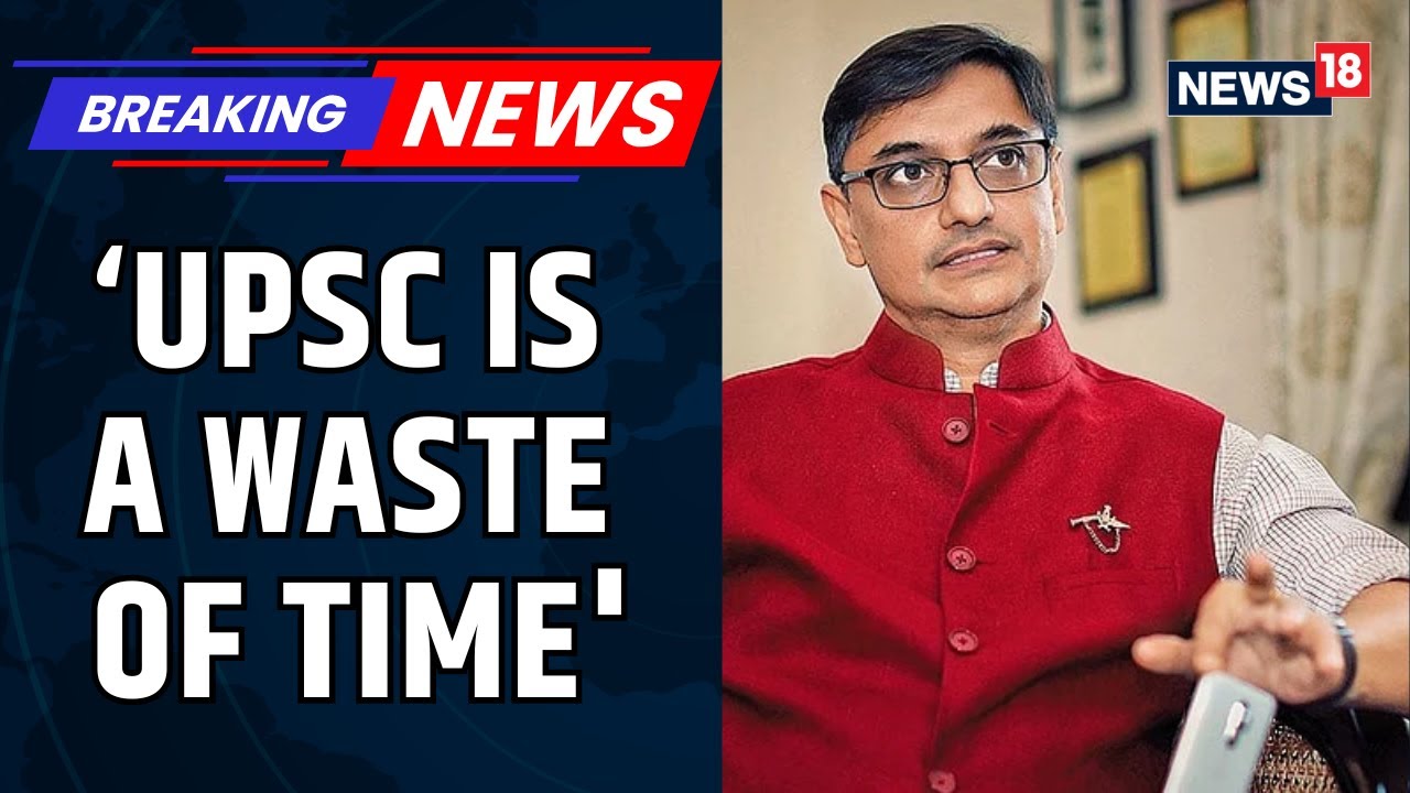 Economist Sanjeev Sanyal Questions Traditional Education Model, Calls UPSC A Waste Of Time | News18