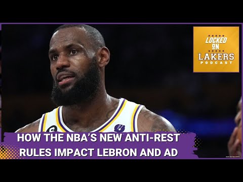 How Will the NBA Load Management Rules Impact the Lakers? (Especially with the LeBron Loophole?)