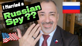 🇷🇺 I Married a RUSSIAN SPY??