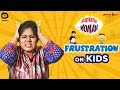 Frustrated woman frustration on kids  summer camp  telugu comedys  sunaina  khelpedia