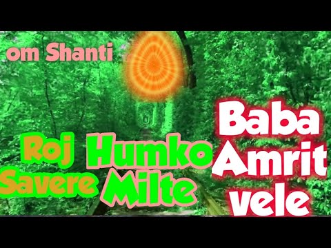Bk Song Roj Savere Humko Milte Baba By Bk Chandni Saini Brahmakumaris ...