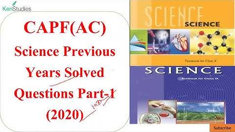 CAPF(AC) Science Previous Years Solved Paper Part -1 (2020)