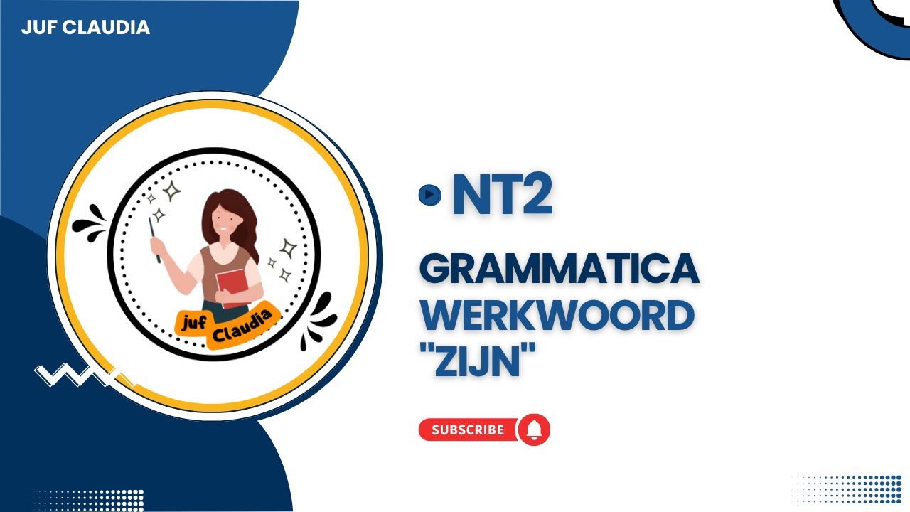 NT2 - grammatica - werkwoord zijn - juf Claudia