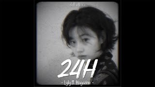 24h - LyLy ft. Magazine | slowed | Vì anh yêu em nhất nên tất cả mọi thứ về em anh đem cất