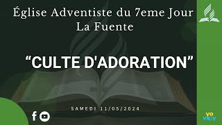 Église Adventiste du Septième Jour De la fuente| CULTE D'ADORATION SAMEDI 11/05/2024