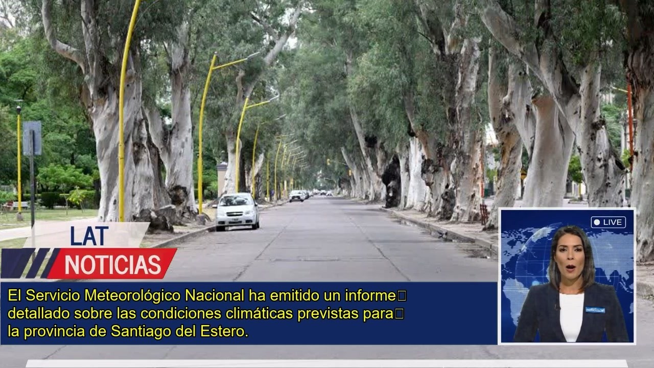 Clima en Santiago del Estero: Pronóstico detallado para el domingo y la semana