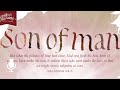 The Wonder of His Name, Episode 5: The Son of Man