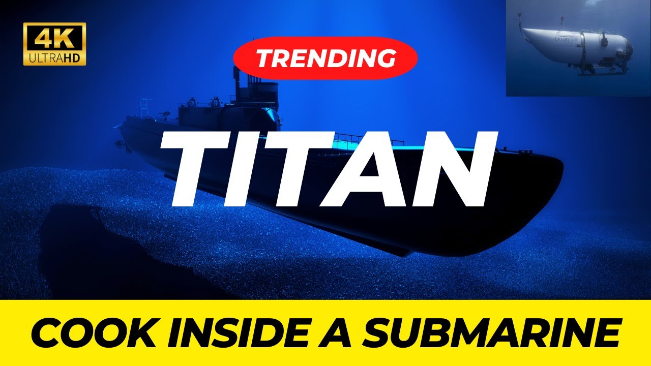 👏Cook Inside A Submarine👏👍Titan👍recipe cooking Cook Inside 