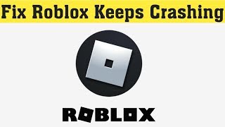 How To Fix Roblox Keeps Crashing Error Android Ios Fix Roblox Not Working Problem Android Ios Youtube - roblox keeps crashing ipad 2019