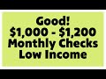 Good! $1,000 - $1,200 Monthly Checks Low Income - Stimulus Check Update
