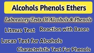 Laboratory Tests For Alcohols & Phenols.