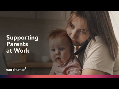 Supporting Parents at Work | Workhuman thumbnail