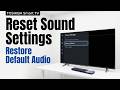 TOSHIBA Smart TV – Reset Sound Settings