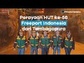 Perayaan HUT ke-56 Freeport Indonesia dari Tembagapura