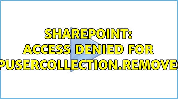 Sharepoint: Access Denied for SPUserCollection.remove() (3 Solutions!!)