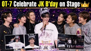 OT-7 Celebrate Jungkook B'day 🎂 on Stage 👑 SoFi Stadium JK Birthday Celebration 🎊 #bts #jungkook #jk