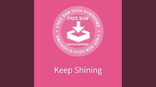 Keep Shining
