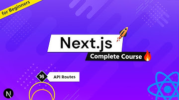 Complete Next.js Course for Beginners #16 - API Routes