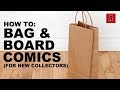 How To: Bag & Board | How to Collect Comics | Beginner Comic Collector