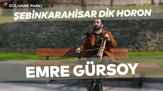 Emre Gürsoy - Şebinkarahisar Dik Horon | Bank Müzikleri Resimi