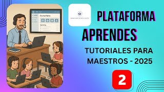 📚✨ APRENDES Platform | ⚙️ General Features: ✅ Attendance and 👩‍🏫 Real-Time Class Mode