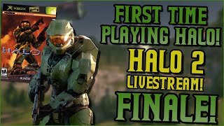 First Time Playing Halo Stream! Halo 2 (Xbox) FINALE!