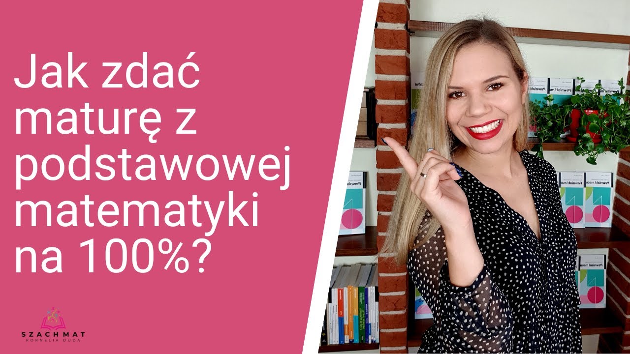 Jak zdać maturę z matematyki podstawowej na 100%? - YouTube