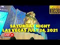 Live SATURDAY POV WALK in LAS VEGAS RIGHT NOW! | July 24th, 2021