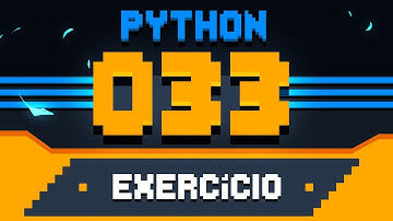 Exercício Python #033 - Maior e menor valores