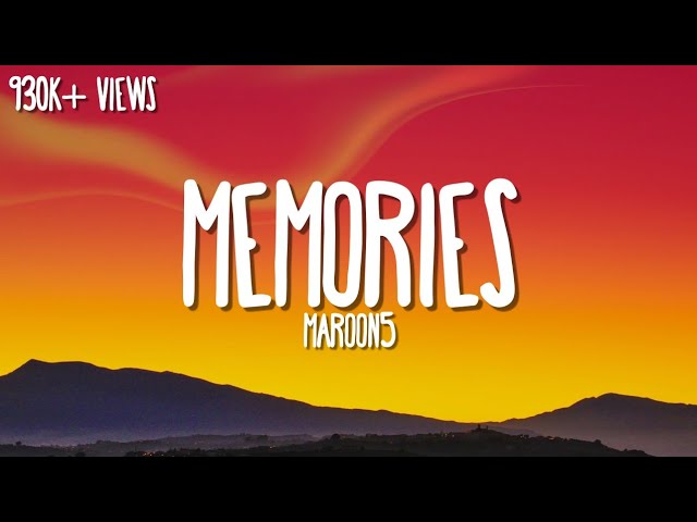 Maroon 5 - Memories (Lyrics) class=