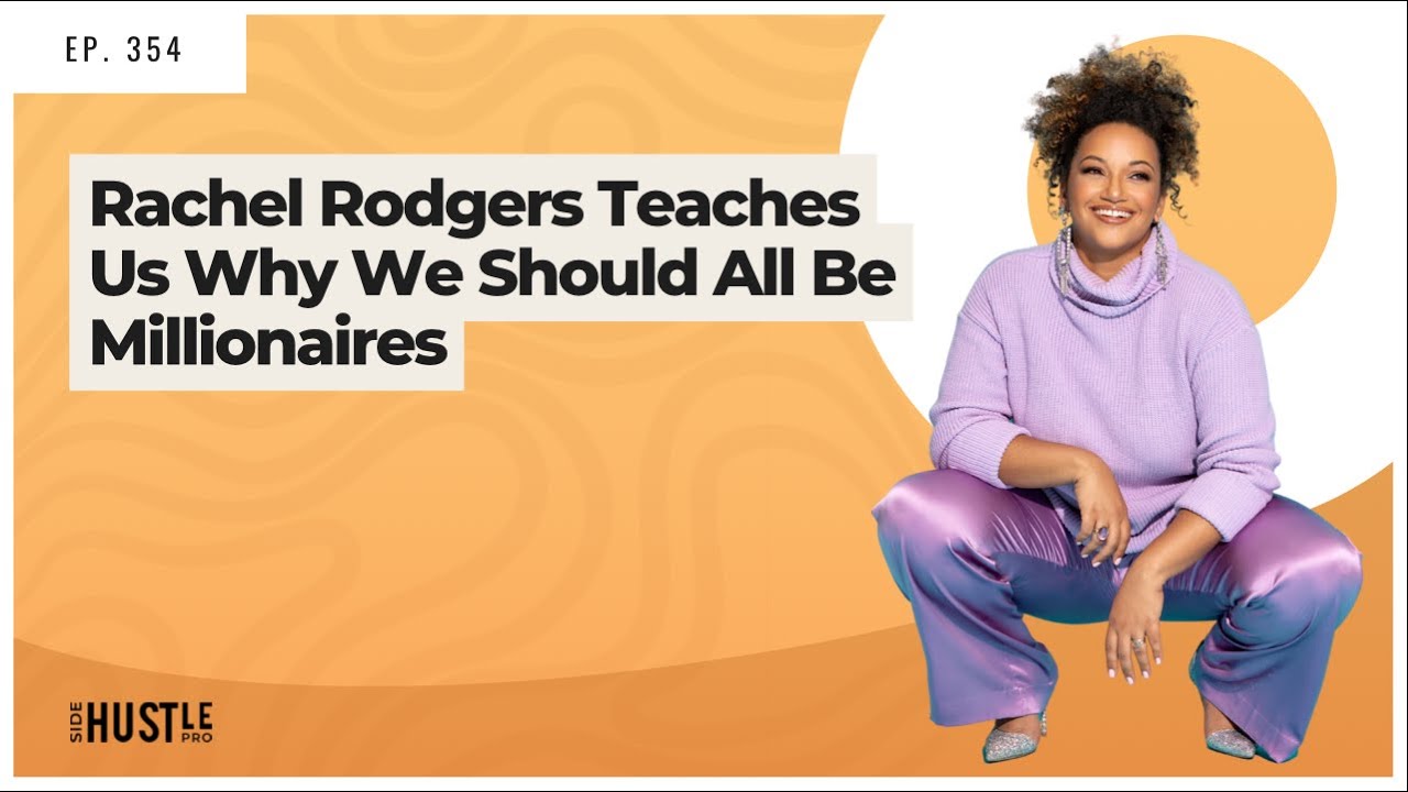 354 Rachel Rodgers Teaches Us Why We Should All Be Millionaire REWIND 354 Rachel Rodgers Teaches Us Why We Should All Be Millionaire REWIND