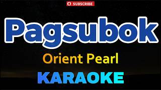 Pagsubok - Orient Pearl (Karaoke)