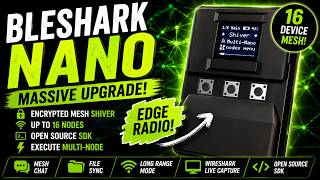 BLEShark Nano Just Got a MASSIVE Upgrade! | Shiver Mesh + Open Source SDK Review