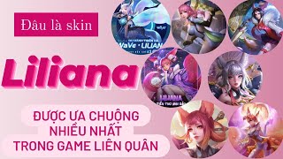 Đâu là skin Liliana được ưa chuộng nhất trong game Liên Quân /Rum ○● Liliana